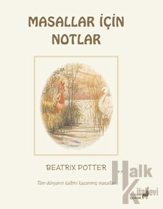 Beatrix Potter Masallar İçin Notlar - Halkkitabevi