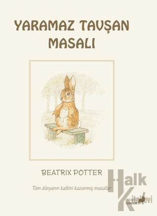 Beatrix Potter Yaramaz Tavşan Masalı