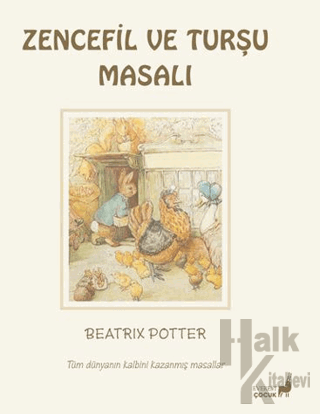 Beatrix Potter Zencefil ve Turşu Masalı - Halkkitabevi