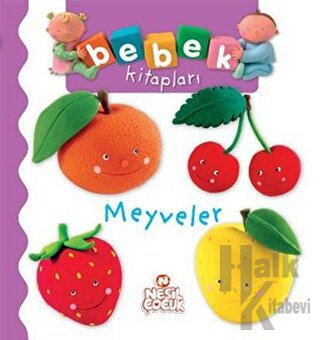 Bebek Kitapları - Meyveler (Ciltli) - Halkkitabevi