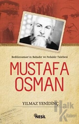 Bediüzzaman’ın Bahadır ve Fedakar Talebesi Mustafa Osman - Halkkitabev
