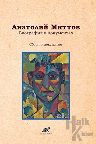Belgelerde Anatoly Mittov Biyografisi - Halkkitabevi