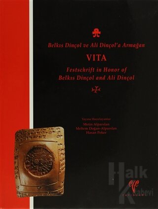 Belkıs Dinçol ve Ali Dinçol'a Armağan VITA Festschrift in Honor of Belkıs Dinçol and Ali Dinçol (Ciltli)