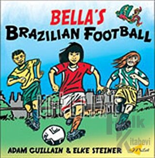 Bella’s Brazilian Football - Halkkitabevi