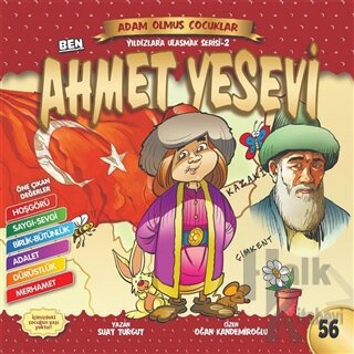 Ben Ahmet Yesevi - Adam Olmuş Çocuklar Serisi 56
