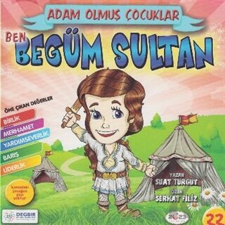 Ben Begüm Sultan - Adam Olmuş Çocuklar Serisi