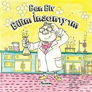 Ben Bir Bilim İnsanıyım