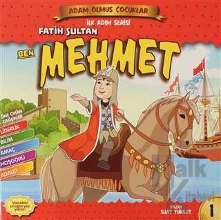 Ben Fatih Sultan Mehmet - Adam Olmuş Çocuklar 1