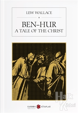 Ben-Hur A Tale Of The Christ - Halkkitabevi