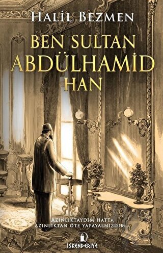Ben Sultan Abdülhamid Han - Halkkitabevi