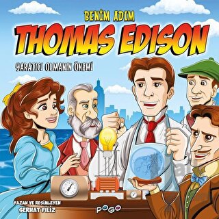 Benim Adım Thomas Edison - Yaratıcı Olmanın Önemi
