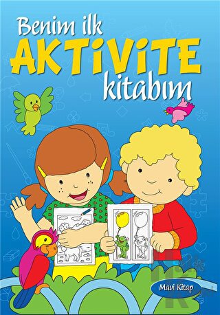 Benim İlk Aktivite Kitabım - Mavi Kitap - Halkkitabevi