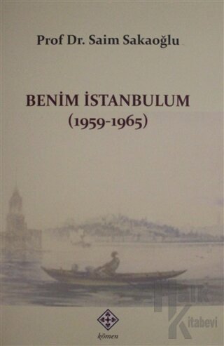 Benim İstanbulum (1959-1965) - Halkkitabevi