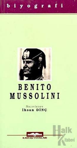 Benito Mussolini - Halkkitabevi