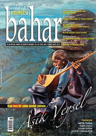 Berfin Bahar Aylık Kültür Sanat ve Edebiyat Dergisi Sayı: 305 Temmuz 2