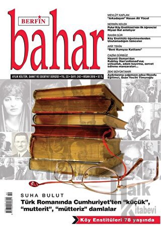 Berfin Bahar Aylık Kültür Sanat ve Edebiyat Dergisi Yıl: 23 Sayı: 242 Nisan 2018