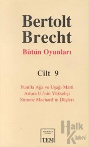 Bertolt Brecht Bütün Oyunları Cilt 9 (Ciltli) - Halkkitabevi