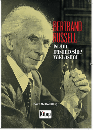 Bertrand Russell'ın İslam Düşüncesine Yaklaşım - Halkkitabevi