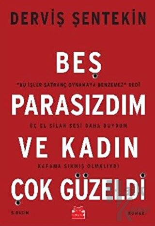 Beş Parasızdım ve Kadın Çok Güzeldi - Halkkitabevi
