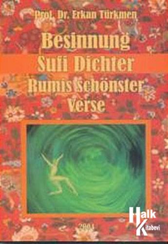 Besinnung Sufi Dichterrumis Schönster Verse(Rumi''s Master)