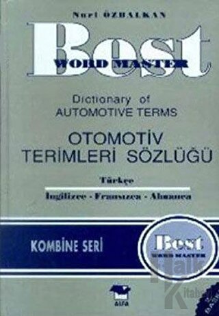 Best Word Master Dictionary of Automotive Terms Otomotiv Terimleri Sözlüğü Türkçe - İngilizce - Fransızca - Almanca (Ciltli)