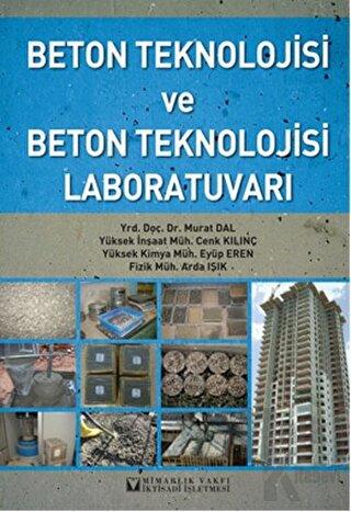 Beton Teknolojisi ve Beton Teknolojisi Laboratuvarı - Halkkitabevi