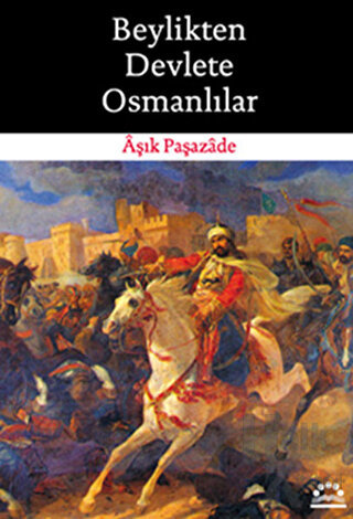 Beylikten Devlete Osmanlılar