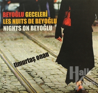 Beyoğlu Geceleri / Les Nuits de Beyoğlu - Nights On Beyoğlu - Halkkita
