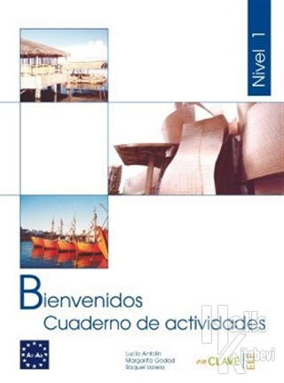 Bienvenidos 1 Cuaderno de Actividades (Etkinlik Kitabı) İspanyolca - Turizm ve Otelcilik