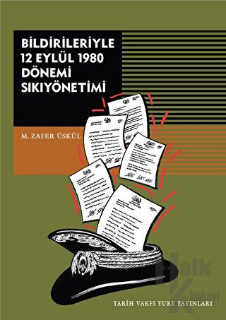 Bildirileriyle 12 Eylül 1980 Dönemi Sıkıyönetimi - Halkkitabevi