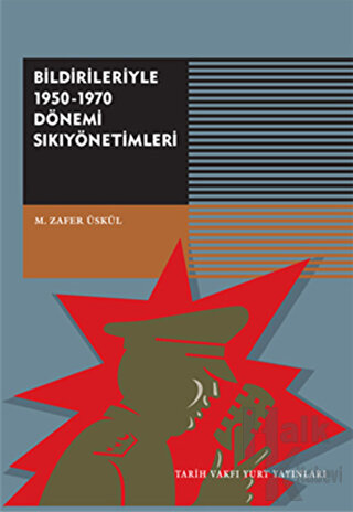 Bildirileriyle 1950 - 1970 Dönemi Sıkıyönetimleri - Halkkitabevi