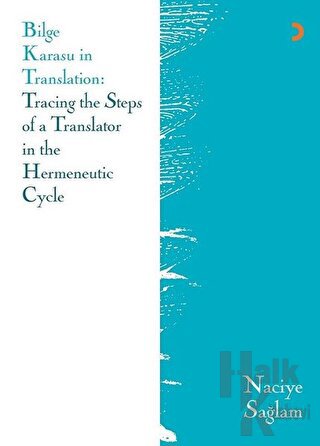 Bilge Karasu in Translation: Tracing the Steps of a Translator in the 