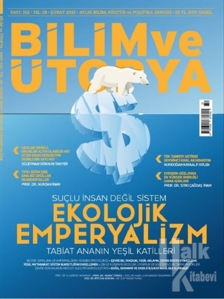 Bilim ve Ütopya Dergisi Sayı: 332 Şubat 2022 - Halkkitabevi
