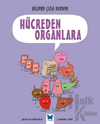Bilimin Çizgi Romanı: Hücreden Organlara - Halkkitabevi