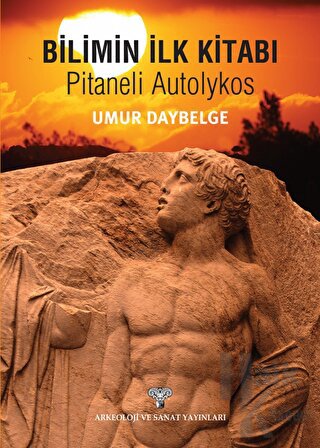 Bilimin İlk kitabı - Pitaneli Autolykos - Halkkitabevi