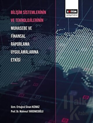 Bilişim Sistemlerinin ve Teknolojilerinin Muhasebe ve Finansal Raporla