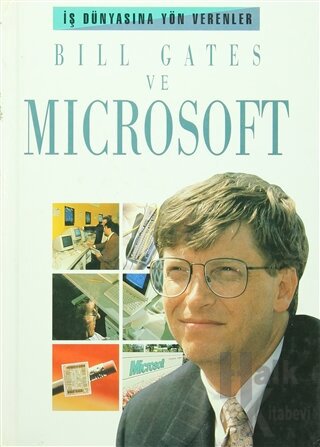 Bill Gates ve Microsoft (Ciltli)