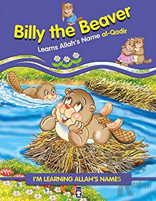 Billy the Beaver Learns Allah's Name Al Qadir - Halkkitabevi