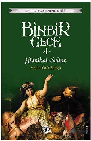 Binbir Gece 1 - Gülnihal Sultan