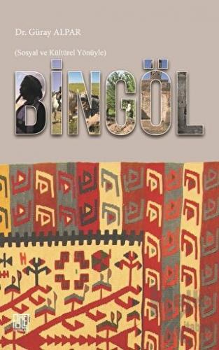 Bingöl - Sosyal ve Kültürel Yönüyle