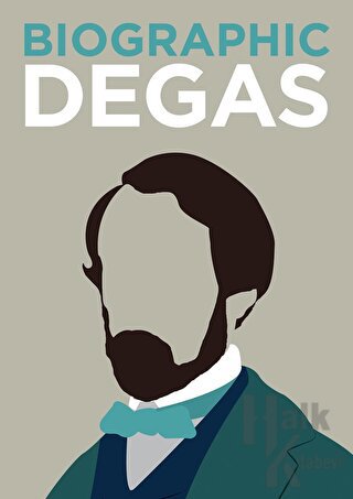 Biographic: Degas (Ciltli) - Halkkitabevi