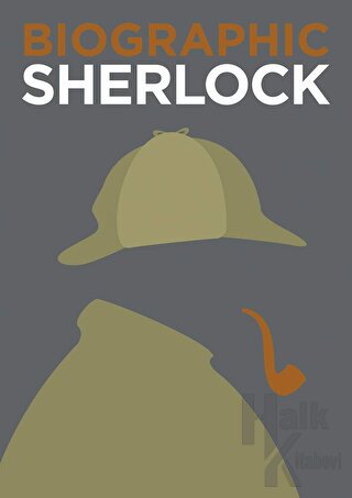 Biographic: Sherlock: Great Lives in Graphic Form (Ciltli)