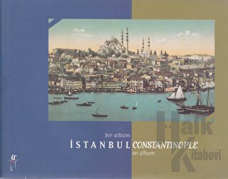 Bir Albüm İstanbul Constantinople an Album - Halkkitabevi