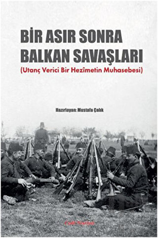 Bir Asır Sonra Balkan Savaşları - Halkkitabevi