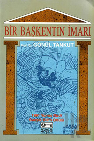 Bir Başkentin İmarı Ankara: (1929-1939)