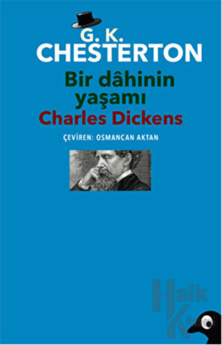 Bir Dahinin Yaşamı Charles Dickens