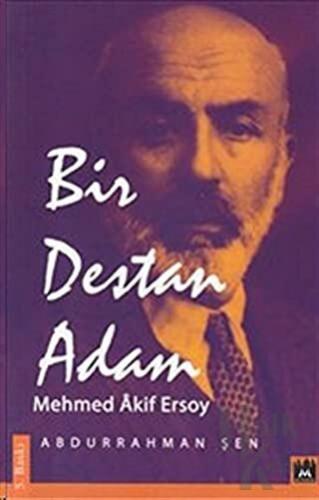 Bir Destan Adam Mehmed Akif Ersoy - Halkkitabevi
