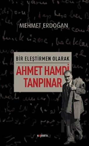 Bir Eleştirmen Olarak Ahmet Hamdi Tanpınar - Halkkitabevi