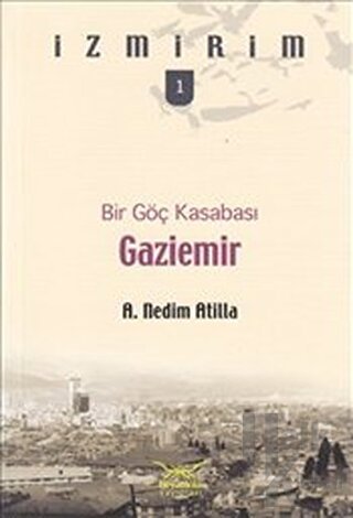 Bir Göç Kasabası: Gaziemir