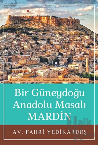 Bir Güneydoğu Anadolu Masalı Mardin - Halkkitabevi